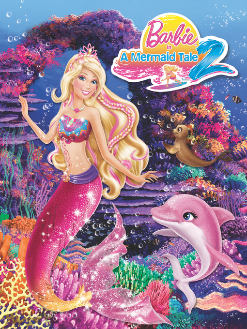 Title details for Barbie in a Mermaid Tale 2  by Kristen L. Depken - Available